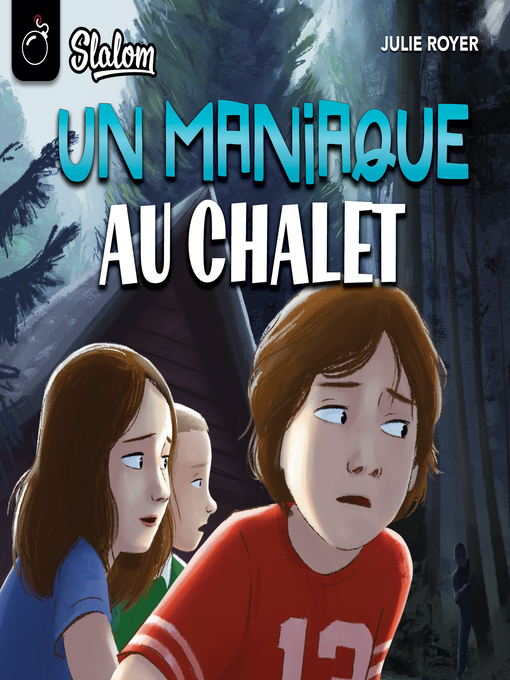 Title details for Un maniaque au chalet by Julie Royer - Available